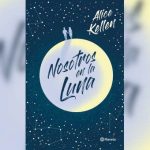 nosotros-en-la-luna-de-alice-kellen